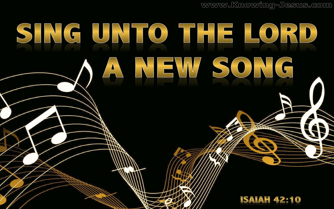 Isaiah 42:10 Sing Unto The Lord (gold)